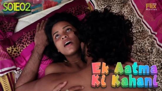Ek Aatma Ki Kahani E02  2021  Hindi Hot Web Series  FlixSKSMovies