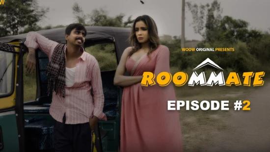 Room Mate S01E02  2022  Hindi Hot Web Series  WOOW