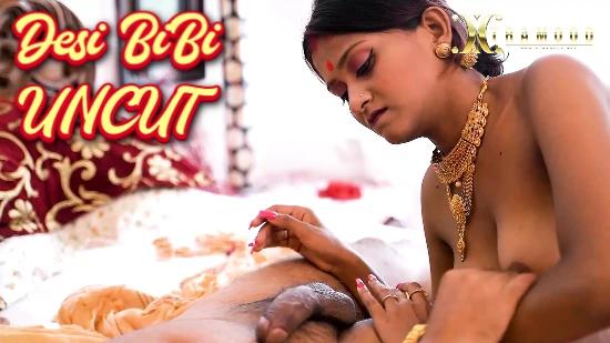 Desi Bibi  2023  UNCUT Hindi Short Film  XtraMood