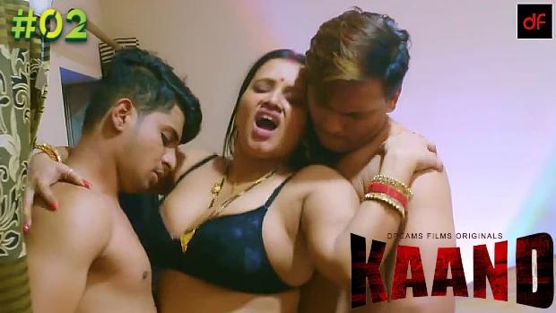 Kaand  S01E02  2023  Hindi Hot Web Series  DreamsFilms