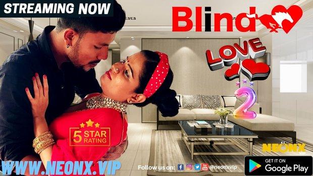 Blind Love  P02  2023  UNCUT Hindi Short Film  Neonx