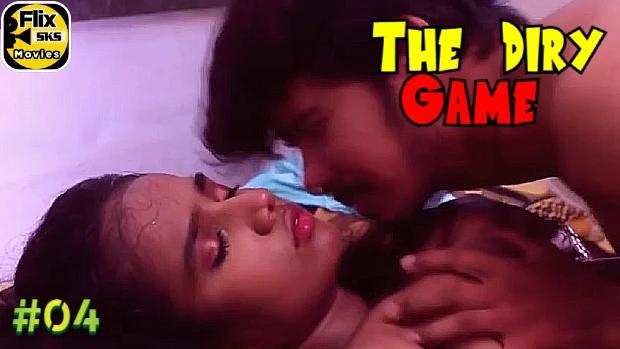 The Diry Game  E04  2022  Hindi Hot Web Series  FlixSKSMovies