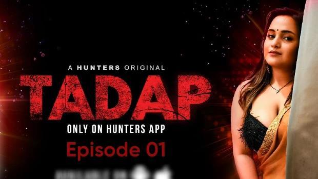 Tadap  S01E01  2023  Hindi Hot Web Series  HuntersApp