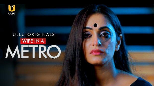 Wife In A Metro  2020  Hindi Hot Short Film  UllU