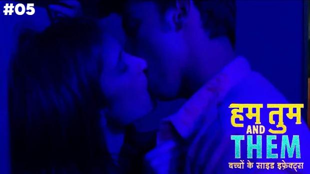 Hum Tum & Them  S01E05  2020  Hindi Hot Web Series