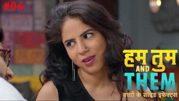 Hum Tum & Them  S01E04  2020  Hindi Hot Web Series