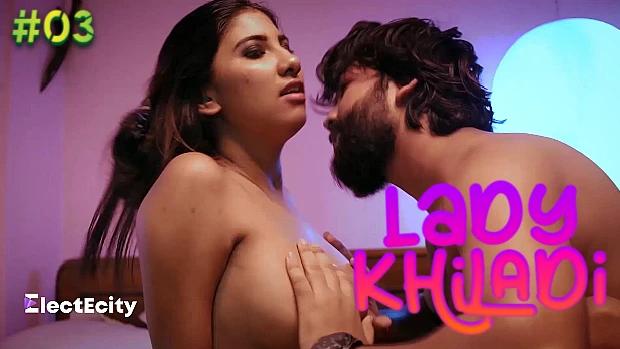 Lady Khiladi  S01E03  2020  Hindi Hot Web Series  ElectEcity