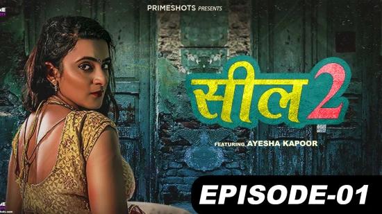 Seal S02E01  2022  Hindi Hot Web Series  PrimeShots