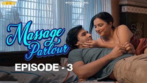 Massage Parlour  S01E03  2023  Hindi Hot Web Series  Woow