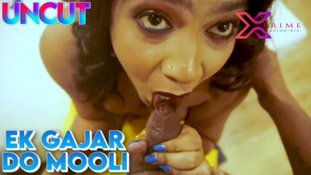 Ek Gajar Do Mooli  2023  UNCUT Hindi Short Film  XPrime