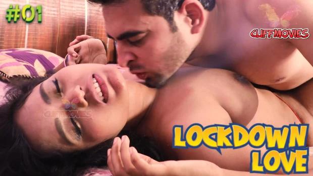 Lockdown Love  S01E01  2020  Hindi Hot Web Series  CliffMovies