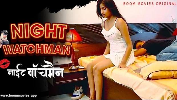 Night Watchman  2023  Hindi Hot Short Film  BoomMovies