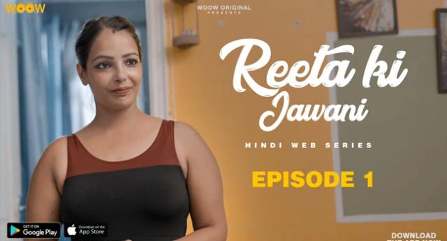 Reeta Ki Jawani  S01E01  2022  Hindi Hot Web Series  WooW