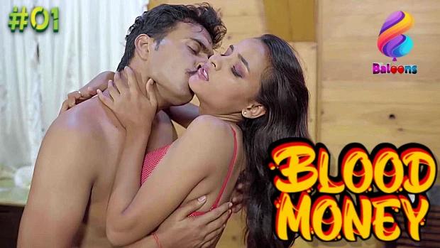 Blood Money  S01E01  2020  Hindi Hot Web Series  Balloons