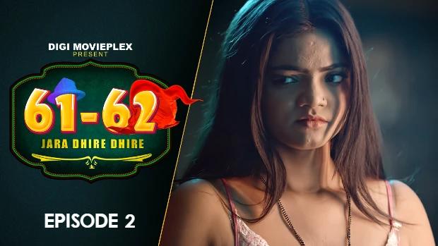 Jara Dhire Dhire  S01E02  2023  Hindi Hot Web Series  DigiMoviePlex