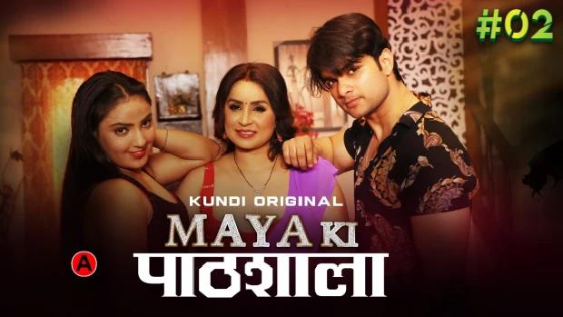 Maya Ki Pathshala  S01E02  2023 Hindi Hot Web Series  KundiApp