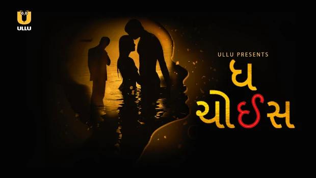 The Choice  2020  Gujrati Hot Web Series  UllU