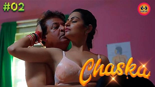 Chaska  S01E02  2023  Hindi Hot Web Series  HuntersApp