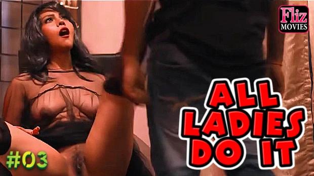 All Ladies Do It  S01E03  2022  Hindi Hot Web Series  Nuefliks