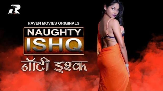 Naughty Ishq  S01E01/E02  2023  Hindi Hot Web Series  RavenMovies