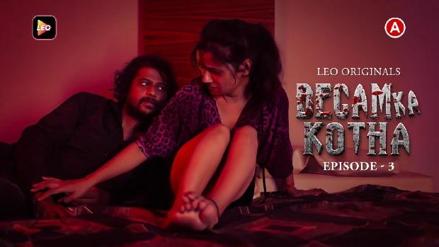 Begam ka Kotha  S01E03  2023 Hindi Hot Web Series  LeoApp