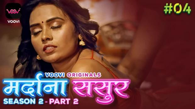 Mardana Sasur  S02E04  2023  Hindi Hot Web Series  Voovi