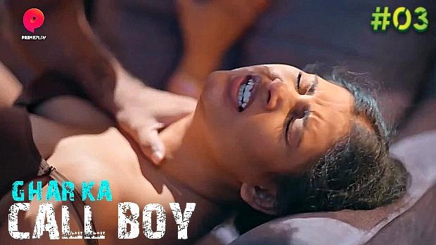 Ghar Ka Call Boy  S01E03  2023  Hindi Hot Web Series  PrimePlay
