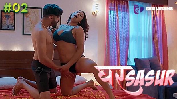 Ghar Sasur  S01E02  2023  Hindi Hot Web Series  Besharams