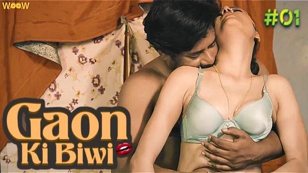 Gaon Ki Biwi  S01E01  2023  Hindi Hot Web Series  WOOW