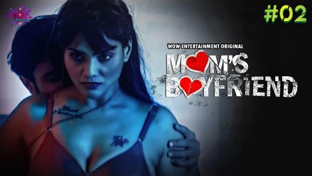 Mom’s Boyfriend  S01E02  2023  Hindi Hot Web Series  WowEntertainment