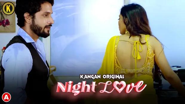 Night Love  S01E01  2023  Hindi Hot Web Series  Kangan