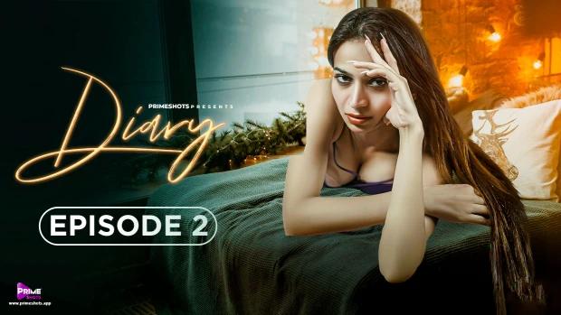 Diary  S01E02  2023  Hindi Hot Web Series  PrimeShots