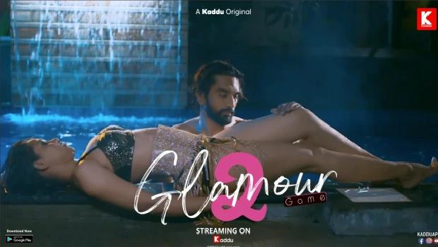 Glamour Game  S01E02  2023  Hindi Hot Web Series  KadduApp