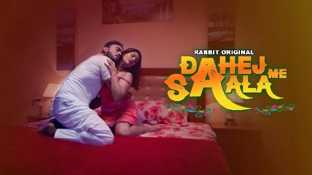 Dahej Me Saala  S01E03  2023  Hindi Hot Web Series  RabbitMovies