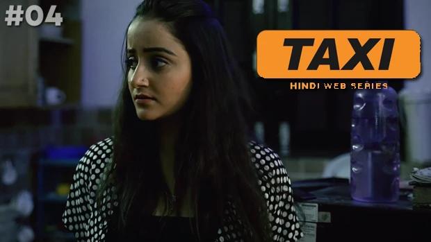 Taxi  S01E04  2022  Hindi Hot Web Series  WooW