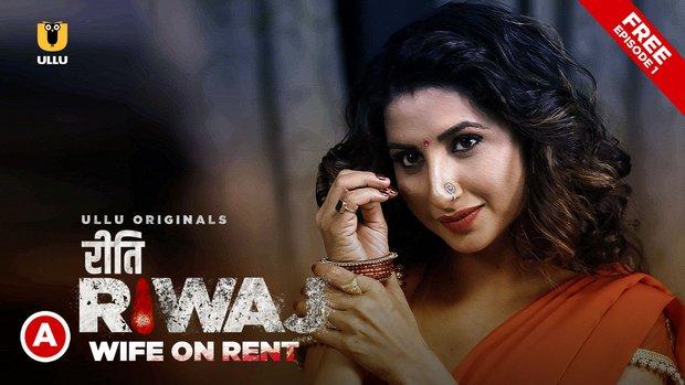 Riti Riwaj  Wife on Rent  2020  Hindi Hot Web Series  UllU