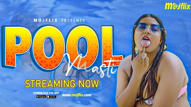 Pool Masti  2023  Hindi Uncut Short Film  Mojflix