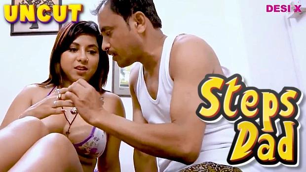 Steps Dad  2023  Hindi Uncut Short Film  DesiX