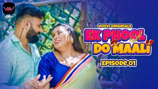Ek Phool Do Maali  S01E01  2023  Hindi Hot Web Series  Voovi