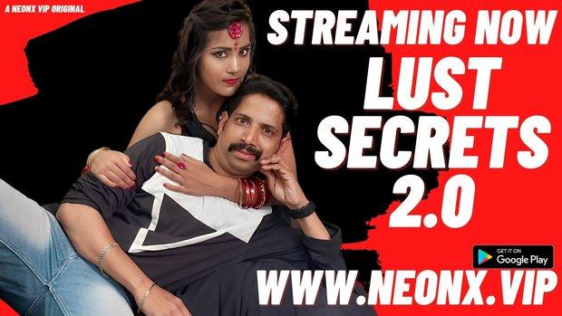 Lust Secrets 2.0  2023  Hindi Uncut Short Film  Neonx