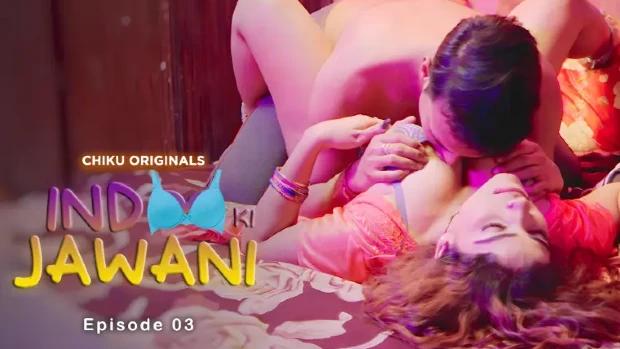 Indoo Ki Jawani  S01E03  2023  Hindi Hot Web Series  ChikuApp