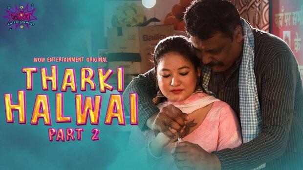 Tharki Halwai  P02E01  2023  Hindi Hot Web Series  WowEntertainment