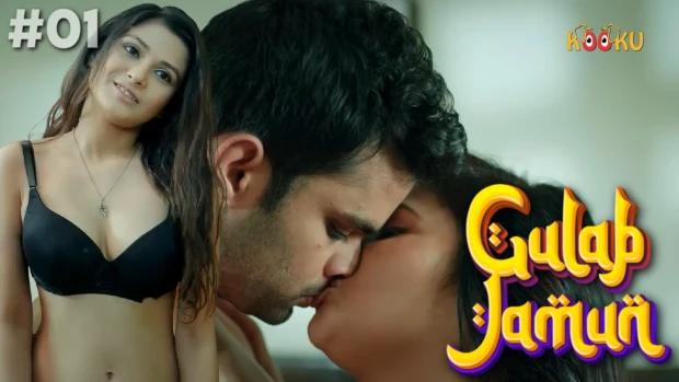 Gulab Jamun S01E01  2022  Hindi Hot Web Series  KooKu