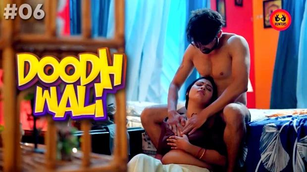 Doodh Wali  S01E06  2023  Hindi Hot Web Series  HuntersApp