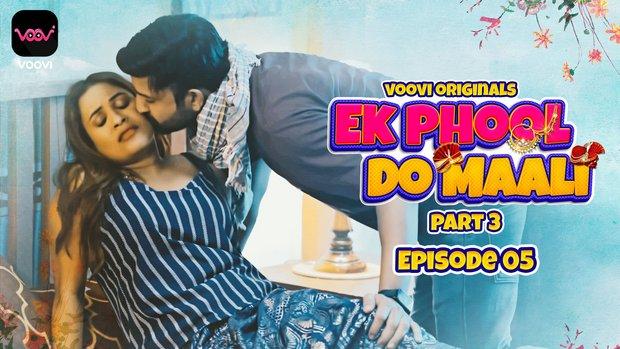 Ek Phool Do Maali  S03E01  2023  Hindi Hot Web Series  Voovi