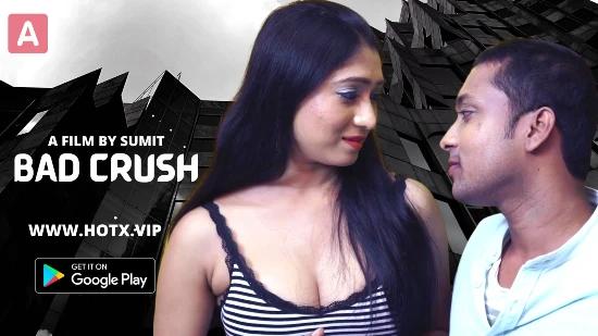 Bad Crush  2022  Hindi Hot Short Film  Hotx