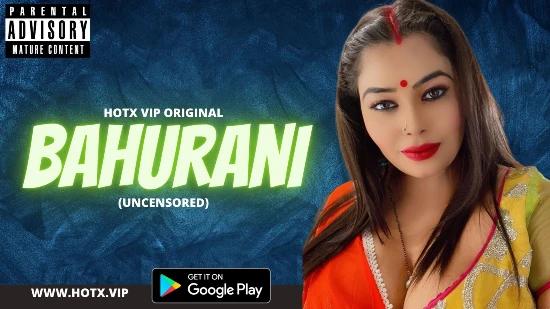 Bahurani  2022  Hindi Hot Short Film  HotX