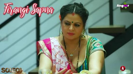Firangi Sapna  S01E01  2021  Hindi Hot Web Series  Angoor