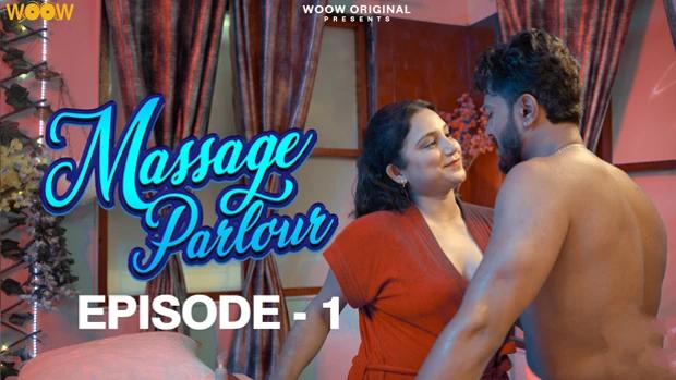 Massage Parlour  S01E01  2023  Hindi Hot Web Series  Woow