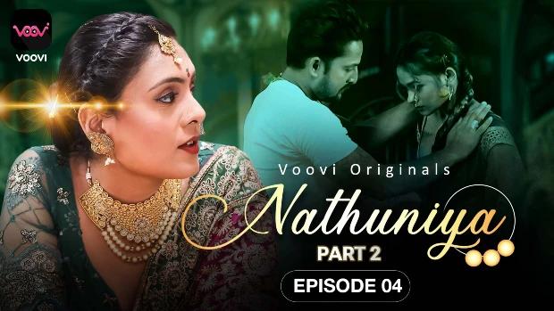 Nathuniya  S01E04  2023  Hindi Hot Web Series  Voovi